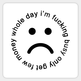 whole day i'm busy Sticker